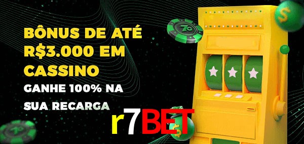 r7bet melhor bônus de depósito